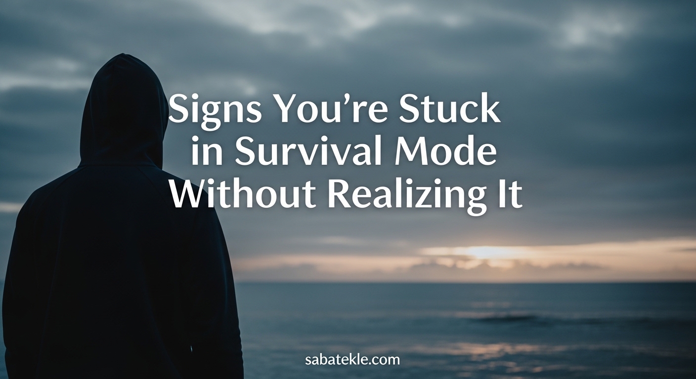 Signs You're Stuck in Survival Mode Without Realizing It
